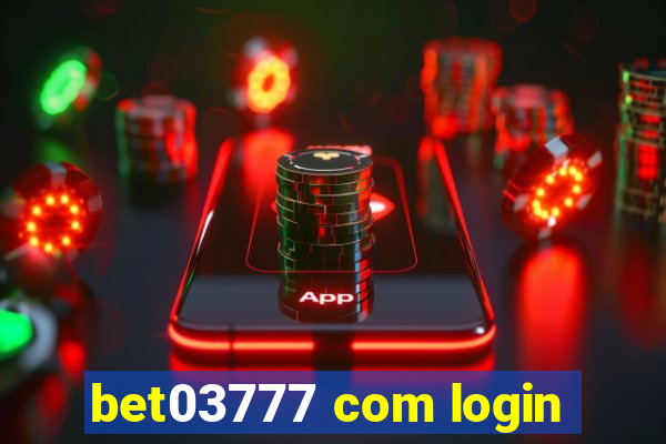 bet03777 com login